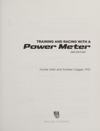 Training and Racing with a Power Meter, 2nd Ed.