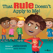 That Rule Doesn't Apply to Me! (Responsible Me!): Volume 3: 03
