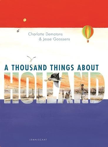 A Thousand Things About Holland