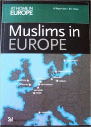 At Home in Europe: Muslims in Europe, A Report on 11 EU Cities