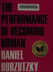 The Performance of Becoming Human