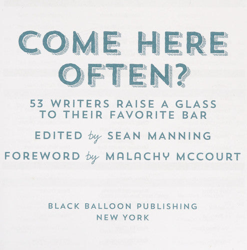 Come Here Often?: 53 Writers Raise a Glass to Their Favorite Bar