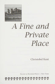 A Fine and Private Place: Sandro Cellini #2 (Felony & Mayhem Mysteries)
