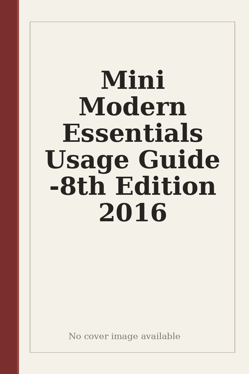 Mini Modern Essentials Usage Guide - 8th Edition 2016 - no cover image available