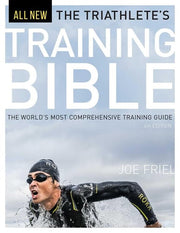 The Triathlete's Training Bible: The World’s Most Comprehensive Training Guide, 4th Ed.