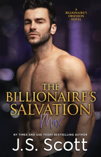 The Billionaire's Salvation:: (The Billionaire's Obsession ~ Max): 3