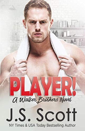 Player!: A Walker Brothers Novel: Volume 2