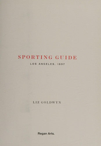 Sporting Guide: Los Angeles, 1897