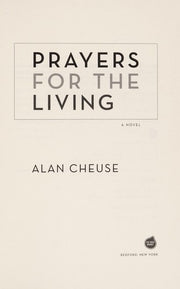 Prayers for the Living: A Novel