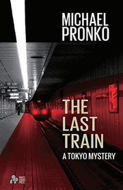 The Last Train: Volume 1 (Detective Hiroshi)