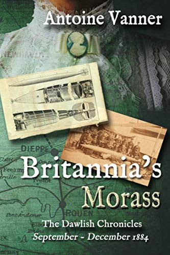 Britannia's Morass: The Dawlish Chronicles September - December 1884: 11