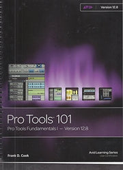 Pro Tools 101: Pro Tools Fundamentals I - Version
