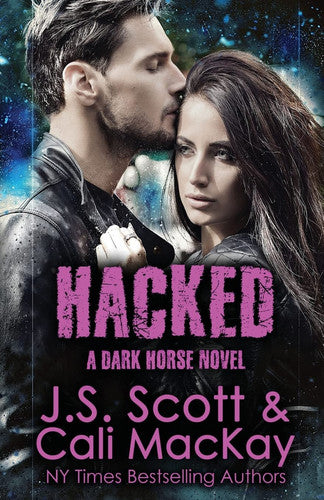 Hacked ~ A Dark Horse Novel: Dark Horse Series Book 2: Volume 2