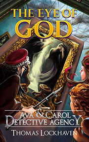 The Eye of God (Book 5): Ava & Carol Detective Agency