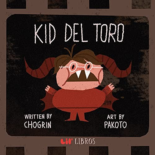 Kid del Toro (Lil' Libros) (Lil' Libros)