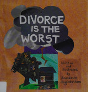 Divorce Is the Worst (Ordinary Terrible Things)