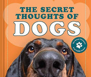 The Secret Thoughts of Dogs: Volume 2 (Secret Thoughts Series)