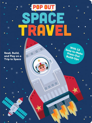 Pop Out Space Travel: Read, Build, and Play on a Trip to Space (Pop Out Books)