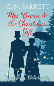 Mrs. Brown and the Christmas Gift: a clean Regency romance (Dazzling Debutantes)