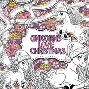 Unicorns Love Christmas: A Creative Colouring Book For Children: Volume 3 (Creative Colouring For Children)
