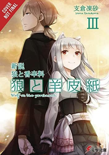 Wolf & Parchment: New Theory Spice & Wolf, Vol. 3 (light novel): Volume 3 (WOLF & PARCHMENT LIGHT NOVEL SC)