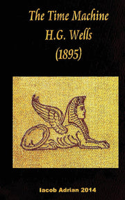 The Time Machine H.G. Wells (1895)