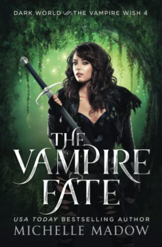 The Vampire Fate (Dark World: The Vampire Wish)