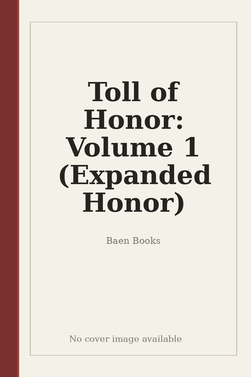 Toll of Honor: Volume 1 (Expanded Honor) - no cover image available