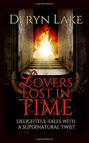 Lovers Lost in Time: Delightful tales with a supernatural twist