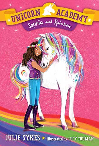 Sophia and Rainbow (Unicorn Academy, 1)