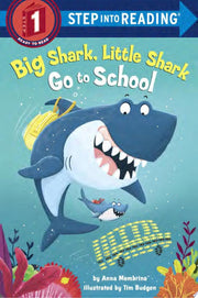 Big Shark, Little Shark Go to School (Step Into Reading)