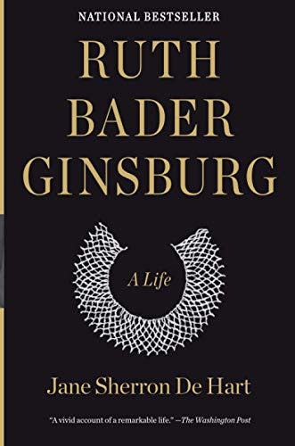 Ruth Bader Ginsburg: A Life