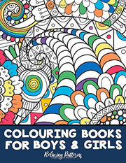 Colouring Books For Boys and Girls Relaxing Patterns: For Children Aged 7+