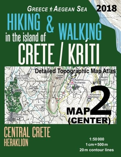 Hiking & Walking in the Island of Crete/Kriti Map 2 (Center) Detailed Topographic Map Atlas 1:50000 Central Crete Heraklion Greece Aegean Sea: Trails, ... Map (Hopping Greek Islands Travel Guide Maps)