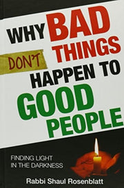 Why Bad Things Don't Happen To Good People