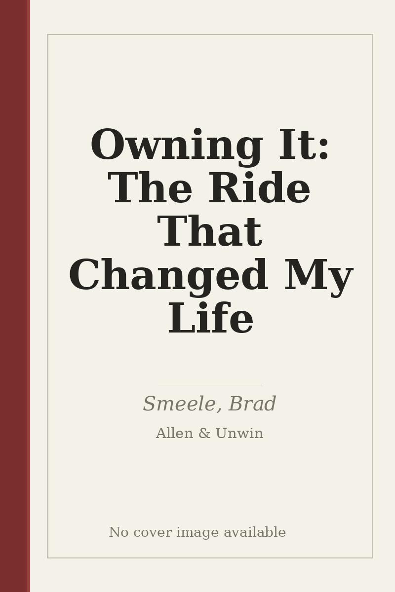 Owning It: The Ride That Changed My Life - no cover image available