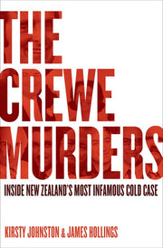 The Crewe Murders: Inside New Zealand's most infamous cold case