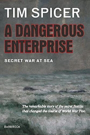 A Dangerous Enterprise: Secret War at Sea (Everyman's Library Barbreck)