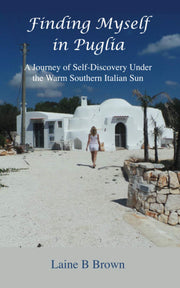 Finding Myself in Puglia: A Journey of Self-Discovery Under the Warm Southern Italian Sun