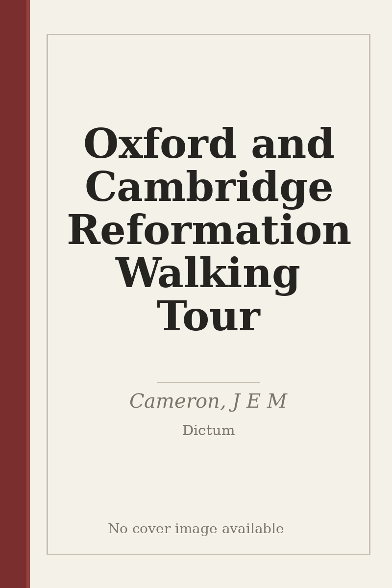 Oxford and Cambridge Reformation Walking Tour - no cover image available