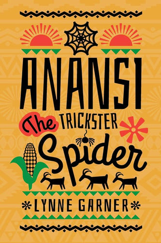 Anansi The Trickster Spider