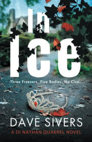 In Ice: A terrifying, twisty, serial killer chiller: 2 (DI Nathan Quarrel)