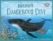 Nelson's Dangerous Dive: A true story about the problems of ghost fishing nets in our oceans: 3 (Wild Tribe Heroes)