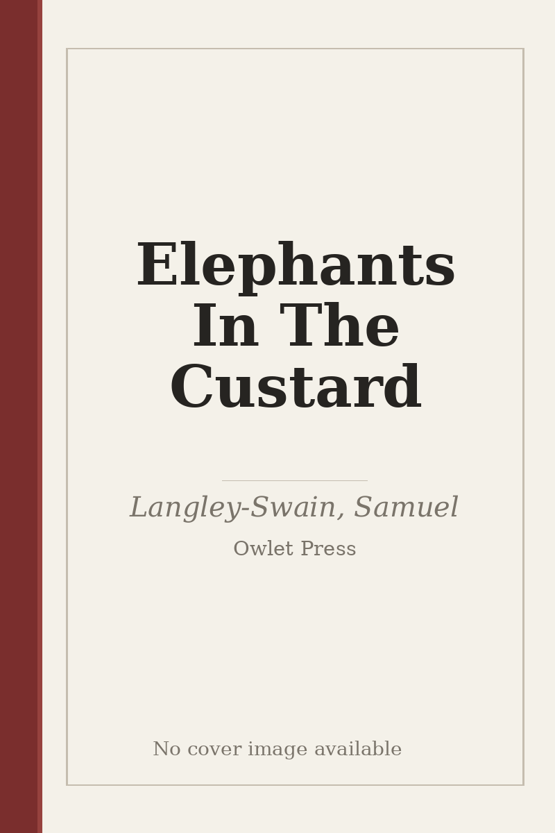 Elephants In The Custard - no cover image available