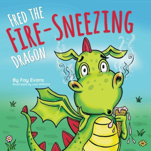 Fred the Fire-Sneezing Dragon