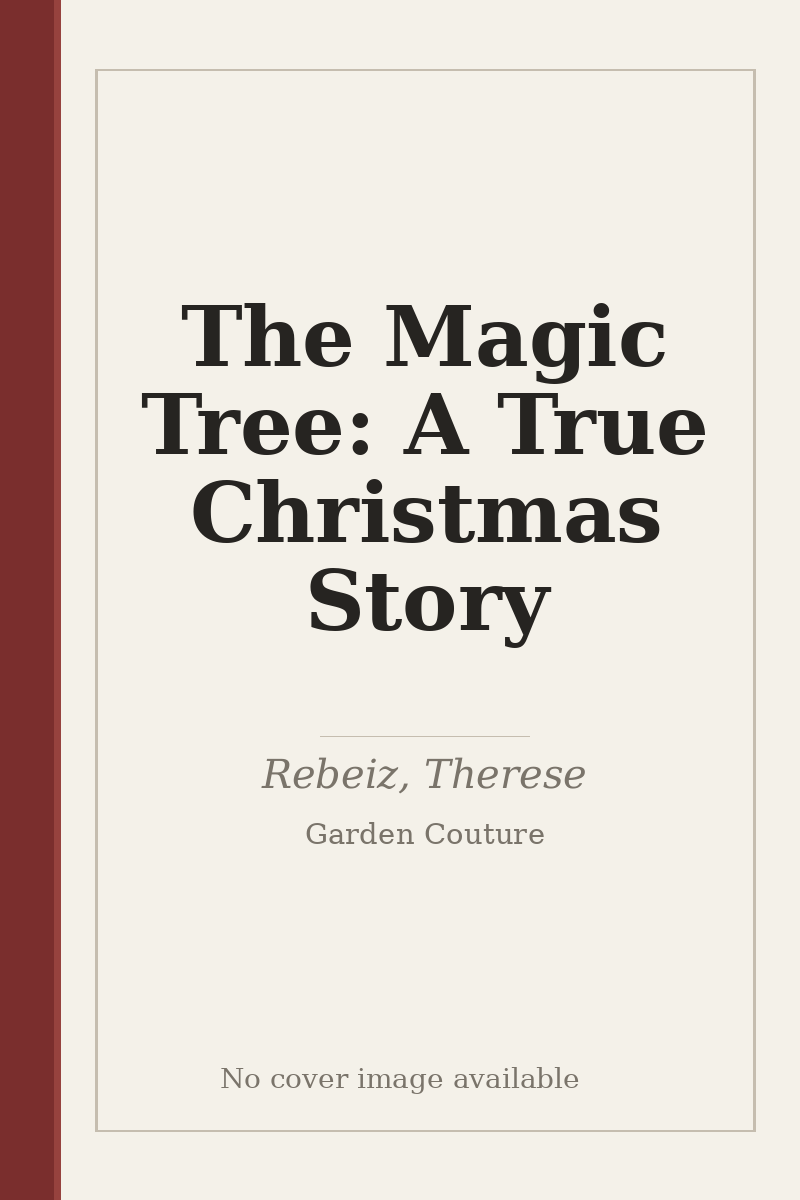 The Magic Tree: A True Christmas Story - no cover image available