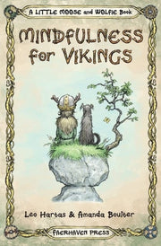 Mindfulness for Vikings: Inspirational quotes and pictures encouraging a happy stress free life for adults and kids: 1 (A Special Message)