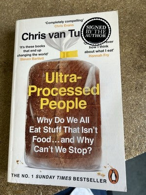 SIGNED BOOK - UltraProcessed People by Chris Van Tulleken
