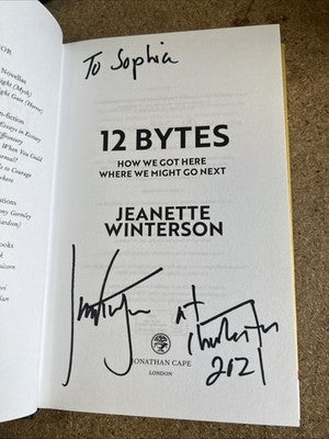 Signed Jeanette Winterson  - 12 Bytes Hardback
