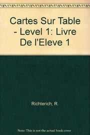 Cartes Sur Table - Level 1: Livre De l'Eleve 1